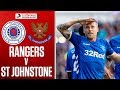 Rangers 5-1 St Johnstone | Rangers Hit Five to Thrash St Johnstone | Ladbrokes Premiership