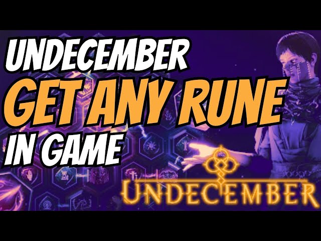 Undecember: How to Combine (& Channel) Runes