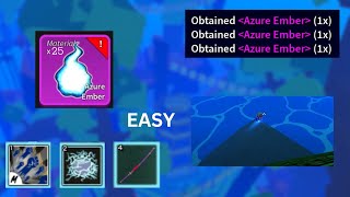 BEST way to obtain AZURE EMBERS