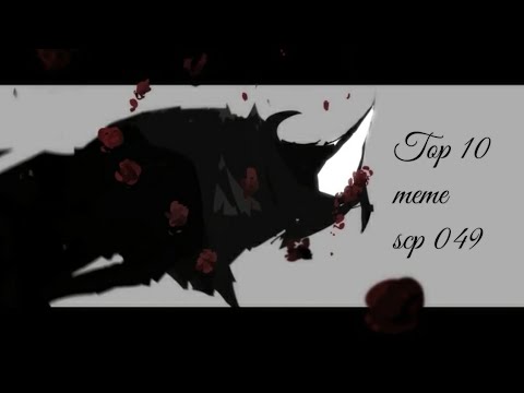Top 10 Meme Scp 049 Top 10 Meme Scp 049 Youtube Top 10 Meme Scp 049 Top 10 Meme Scp 049 Youtube