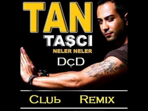 Dj Çılgın Deniz Tan  Neler Neler Club Remix 2011