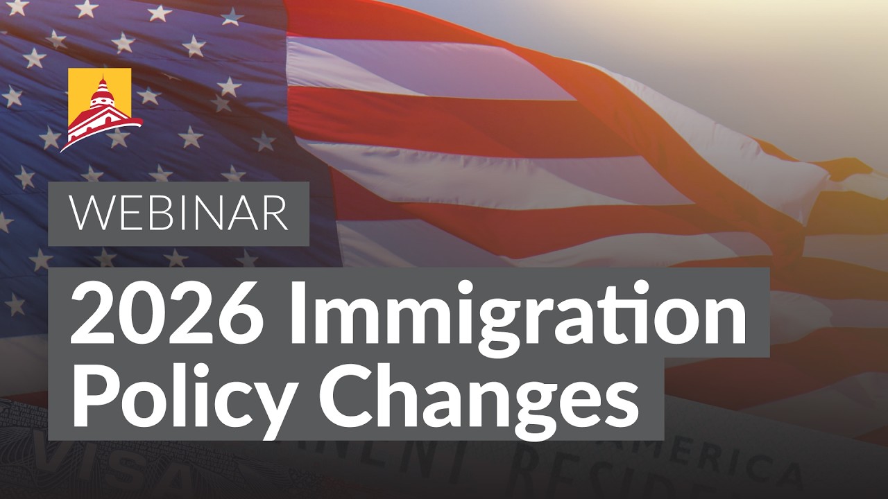 Webinar: 2026 Immigration Policy Changes