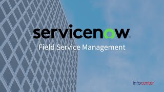 ServiceNow Field Service Management (FSM) | Overview