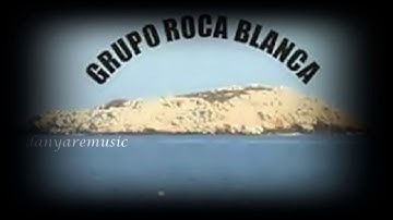 GRUPO ROCA BLANCA....AGUANTA CORAZON AGUANTA