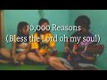 10,000 Reasons(Bless the Lord oh my soul) | Guitar cover