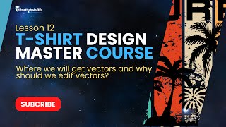 Lesson 12 | Where we will get vectors and why should we edit vectors?