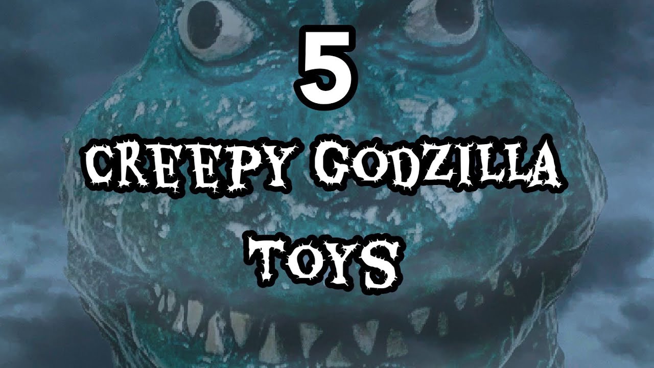5 Creepy Godzilla Toys In My Collection YouTube