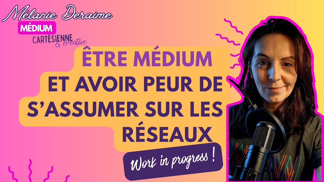 ÊTRE MÉDIUM ET AVOIR PEUR DE S’ASSUMER SUR LES RÉSEAUX