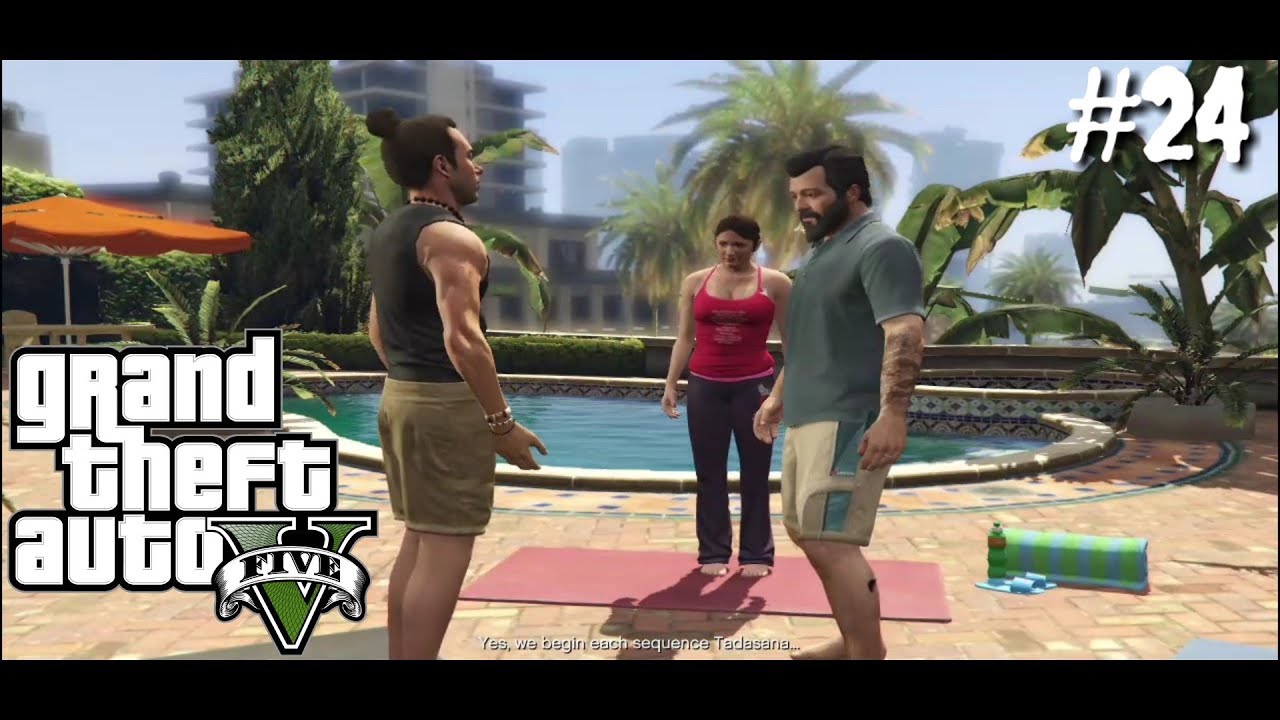 Mission 24 Did Somebody Say Yoga GRAND THEFT AUTO V WALKTHROUGH (PC) YouTube