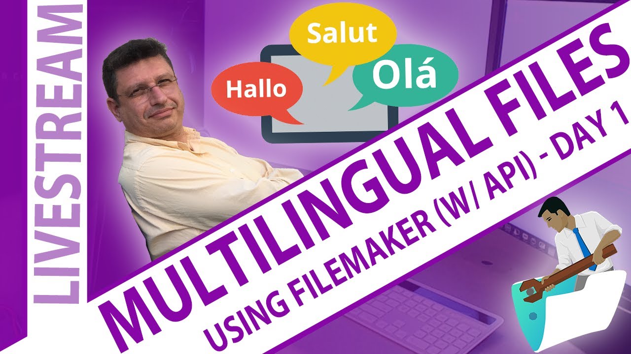 Multilingual Files with FileMaker Pro Day 1 - Claris FileMaker ...