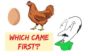 Chicken Or Egg - Who Came First? (FINALLY ANSWERED)