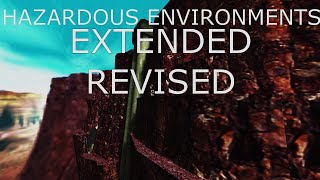 Hazardous Environments Extended Revised