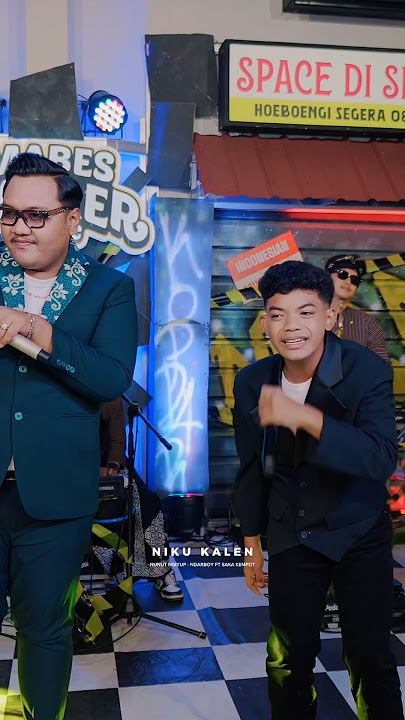 NUNUT NGIYUP - SAKA KEMPOT X NDARBOY #ndarboygenk #sakakempot #nunutngiyup #didikempot