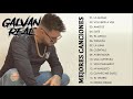 Galvan Real Grandes Exitos 2021-Galvan Real Mejores Canciones - GRANDES EXITOS DEL Galvan Real 2021