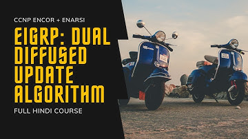 125. CCNP Encore + Enarsi | EIGRP - Dual Functions | CCNP Full Course in Hindi
