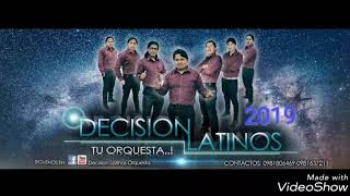 Video-Miniaturansicht von „DECISION LATINOS ORQUESTA 2019 MIX CUMBIAS 🎹🎹🎹🎸🎙🎵🎶SIRENITA🎶🎵“