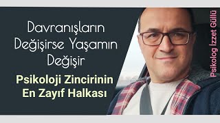 Davranışların Değişirse Hayatın Değişir (Bir Öneri)