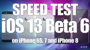 Speed Test : iOS 13 Beta 6 / Public Beta 5 versus iOS 12.4 (Build 17A5556d)