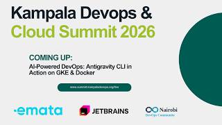 AI-Powered DevOps: Antigravity CLI in Action on GKE & Docker | Kampala DevOps & Cloud Summit 2026