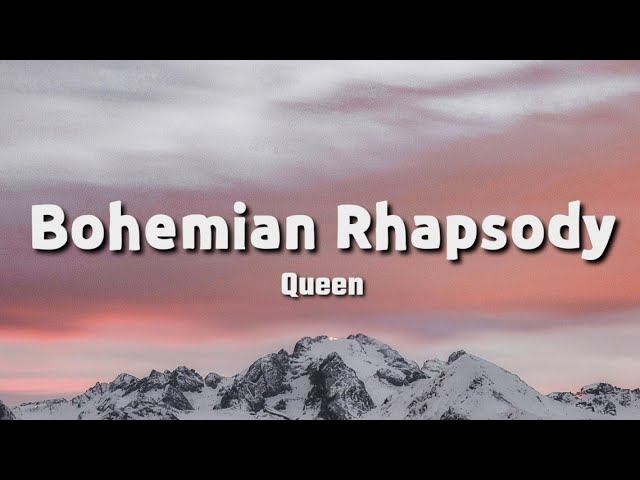 Queen – Bohemian Rhapsody (Lyrics)