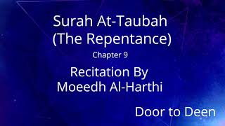 Surah At-Taubah (The Repentance) Moeedh Al-Harthi Quran Recitation