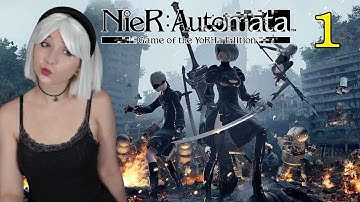 We must SAVE the earth! NIER AUTOMATA First Playthrough Part 1