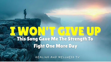 This Song Gave Me The Strength To Fight One More Day