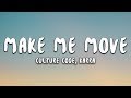 Culture code  make me move lyrics ft karra