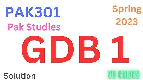 PAK301 GDB Solution 2023 / PAK301 GDB Solution Spring 2023 #vu #Pak301 #gdb