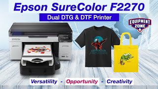 The Epson SureColor F2270 Redefines DTG/DTF Technology for Unmatched Quality and Efficiency!