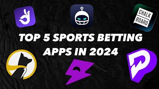 Top 5 Best Sports Betting Apps in 2024 - Which App Is Best For You?