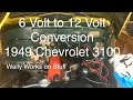 6 Volts To 12 Volts Conversion ‘49 Chevy