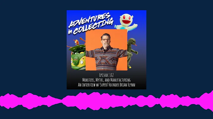 Ep. 102 - Monsters, Myths, and Manufacturing: An I...
