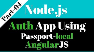 Node.js Authentication App [Part-4] : Using Passport-local,  Express 4,  MongoDB and AngularJS