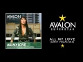 Avalon Superstar - All My Love (Dirty Vegas Mix)