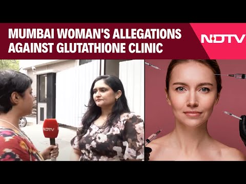 glutathione injection death Mumbai Woman's Shocking Allegations Against Glutathione Clinic: "I Thought  I Was Going To Die"