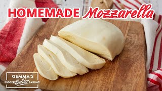 How to Make the Best Mozzarella Recipe | Bold Baking Basics