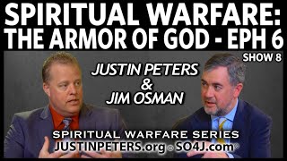 Armor Of God: Spiritual Warfare Eph. 6 | Justin Peters &amp; Jim Osman - SO4J-TV | Show 8 of 8