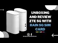 UNBOXING ZTE 5G CPE MC801A Wi-Fi 6 ROUTER FROM RAIN (SOUTH AFRICA)