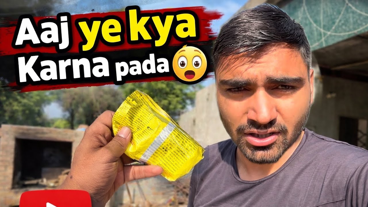 Aaj ye kya karna pada 😲