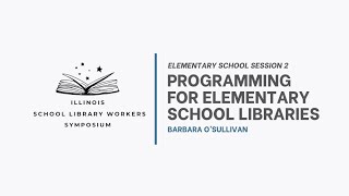 Programming for Elementary School Libraries