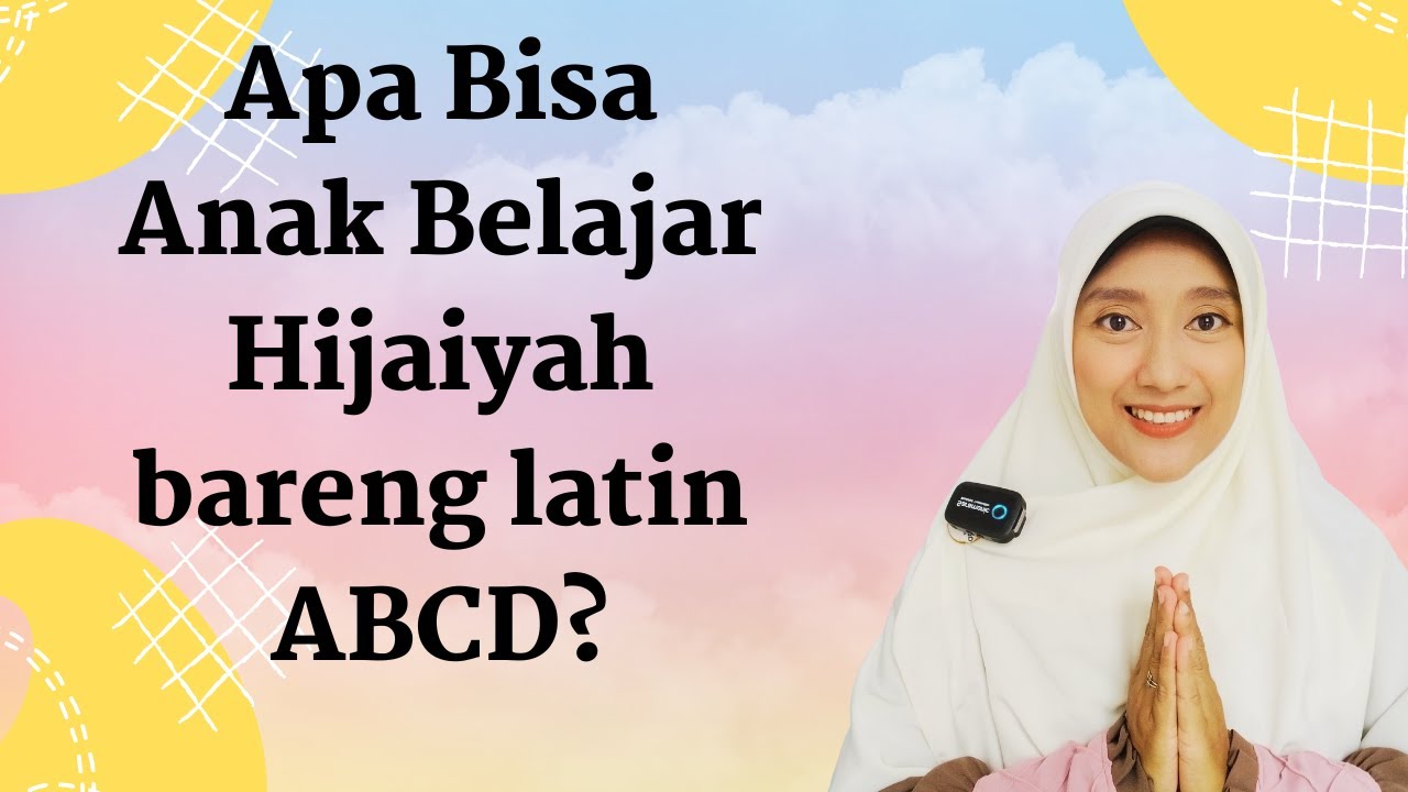 Bisa Ga Anak Belajar Hijaiyah Bareng Belajar Baca (Latin)?