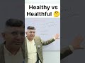 Healthy vs Healthful 🤔 | Difference in Easy English 🇮🇳 Speak Confident English - India | #Short