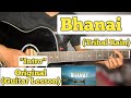 Bhanai  tribal rain  guitar lesson  intro part  with tab