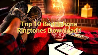 Top 10 Best Iphone Ringtones Download🎵