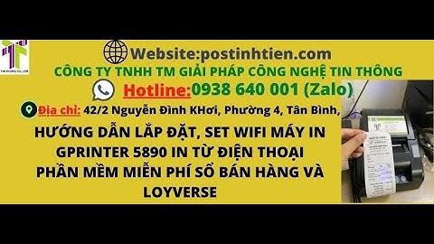Lắp Máy và Set wifi cho Máy in hoá đơn Gprinter 5890 Wifi In từ Phần mềm sổ bán hàng + loyverse