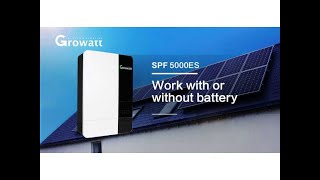 Growatt SPF 3500-5000 ES Hybrid Inverter Installation Introduction