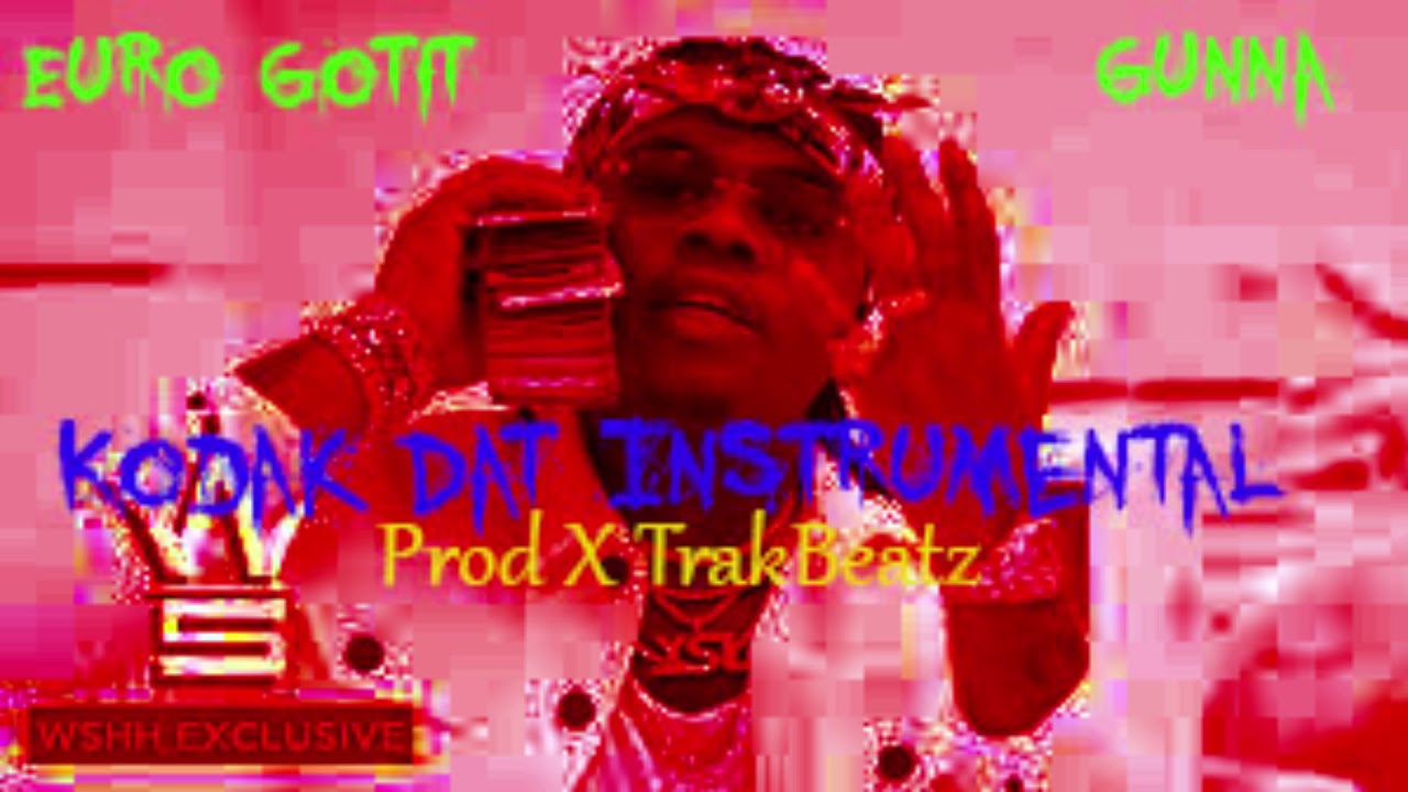 Euro Gotit Feat  Gunna _ Kodak Dat | Instrumental Beat 2018 |