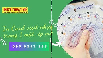 In Card visit PVC nhựa trong ép mờ gửi đi nước ngoài - 0909 357 365 - In Kỹ Thuật Số since 2006