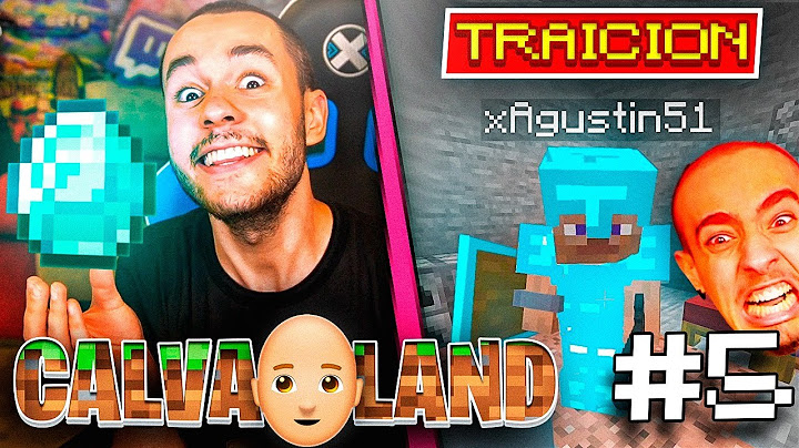 LA TRAICIÓN DE AGUSTIN Y LA CARRERA POR DIAMANTES | CALVALAND #5 - TheGrefg